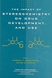 The Impact of Stereochemistry on Drug Development and Use