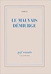 Le Mauvais Démiurge