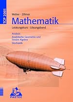 TCP 2001, Mathematik Leistungskurs, Analysis, Analytische Geometrie und lineare Algebra, Stochastik. L&ouml;sungsband