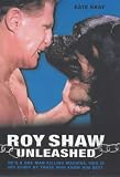 Books : Roy Shaw Unleashed