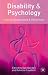 Disability and Psychology: Critical Introductions and Reflections