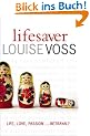 Lifesaver. Life, Love, Passion...Betrayal?