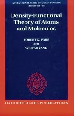 Density-Functional Theory of Atoms and Molecules (International Series of Monographs on Chemistry)