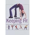 Keeping Fit (Healthy Kids)