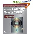 Microsoft Exchange Server 2003 24seven by  Jim McBee, Barry Gerber, and Sybex