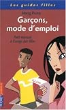Gar�ons, mode d'emploi