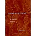 Masking the Blow: The Scene of Representation in Late Prehistoric Egyptian Art (California Studies in the History of... by Whitney Davis