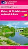 Kelso and Coldstream, Jedburgh and Duns (Landranger Maps)