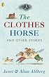 The Clothes Horse and Other Stories