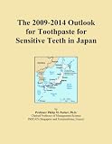 The 2009-2014 Outlook for Toothpaste for Sensitive Teeth in Japan