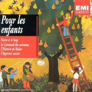 Pour les enfants - Pierre et le loup / Le Carnaval des animaux / L'Histoire de Babar / L'Apprenti sorcier