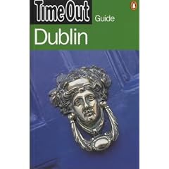 "Time Out" Guide to Dublin ("Time Out" Guides)