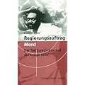 Regierungsauftrag Mord: Der Tod Lumumbas und die Kongo-Krise
