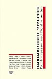 Produkt-Bild: Bauhaus Streit. 1919-2009: Kontroversen und Kontrahenten
