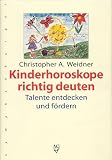 Kinderhoroskope richtig deuten. Talente entdecken und f�rdern