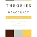 Theories of Democracy: A Reader