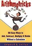Cover of Arithmetricks by Edward H. Julius 0471106399