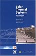 Solar Thermal Systems: Successful Planning and Construction