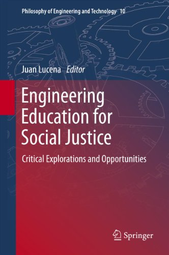 Engineering Education for Social Justice: Critical Explorations and Opportunities: 10 (Philosophy of Engineering and Technology)