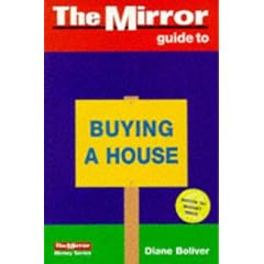 The "Mirror" Guide to Buying a House (The "Mirror" money guides)