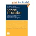 Soziale Innovation: Auf dem Weg zu einem postindustriellen Innovationsparadigma (Dortmunder Beitr�ge zur Sozialforschung) (German Edition)