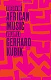 Theory of African Music, Volume I (Chicago Studies in Ethnomusicology)