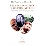 Les Personnalit�s exceptionnelles : Mozart, Freud, Gandhi et les autres