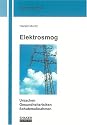 Elektrosmog: Ursachen, Gesundheitsrisiken, Schutzmassnahmen