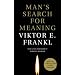 Man's Search for Meaning