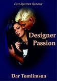 Designer Passion (Love Spectrum Romance)