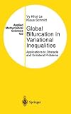 Global Bifurcation in Variational Inequalities: Applications to Obstacle and Unilateral Problems (Applied Mathematical Sciences)