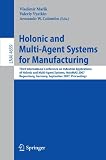 Holonic and Multi-Agent Systems for Manufacturing: Third International Conference on Industrial Applications of Holonic and Multi-Agent Systems, ... / Lecture Notes in Artificial Intelligence)