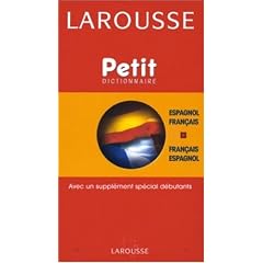 Petit Dictionnaire Fran�ais/espagnol Espagnol/fran�ais: French - Spanish