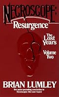 Necroscope: Resurgence: The Lost Years: Volume Two (Necroscope: The Lost Years)