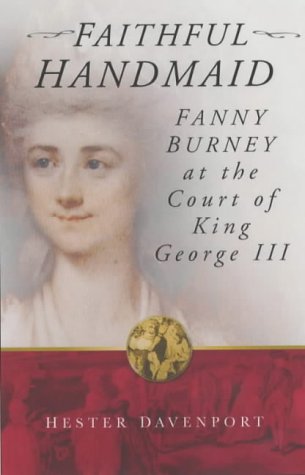 Faithful Handmaid: Fanny Burney at the Court of King George III