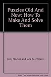Puzzles old & new : how to make and solve them