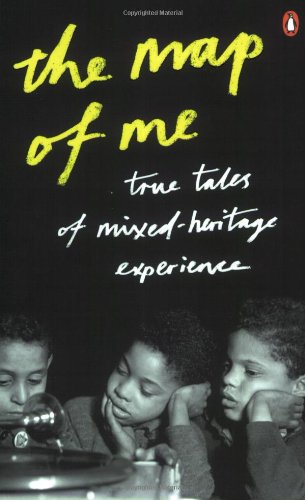 The Map of Me: True Tales of Mixed-Heritage Experience (Arts Council)