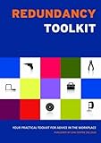 Redundancy toolkit : your practical toolkit for advice in the workplace