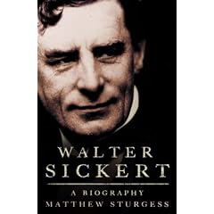 Walter Sickert: A Life