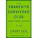 The Snakebite Survivors' Club: Travels Among Serpents