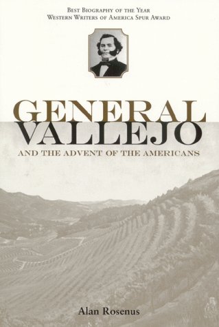 General Vallejo and the Advent of the Americans