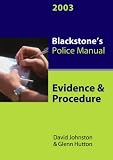 Evidence and Procedure 2003 (Blackstone's Police Manuals)