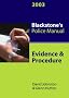 Evidence and Procedure (Blackstone's Police Manuals) Evidence and Procedure (Blackstone's Police Manuals)