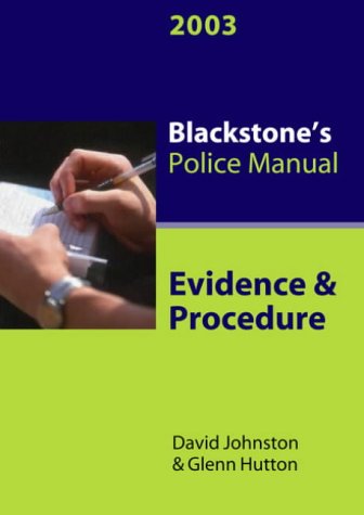 Evidence and Procedure 2003 (Blackstone's Police Manuals)