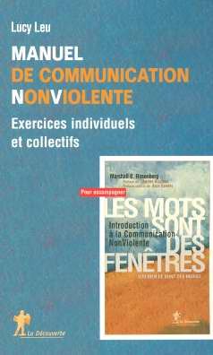 Manuel de Communication Non Violente : Exercices individuels et collectifs