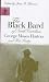 The Black Bard of North Carolina: George Moses Horton and His Poetry (Chapel Hill Books)