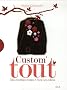 Custom' tout