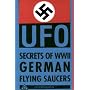 Nazi UFO Secrets of World War II