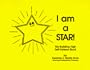 I Am A Star! My Building High Self-Esteem Book
