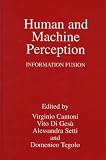 Human and Machine Perception: Information Fusion (Condor Book)